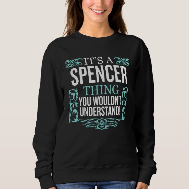 Moletom É o Spencer que você não entenderia. (Frente)