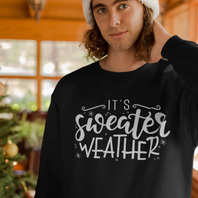 Moletom É o Sweater Weather (sweater weather sweatshirt)