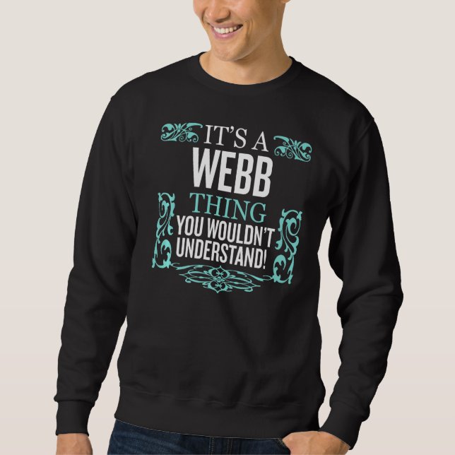 Moletom É o Webb que você não entenderia. (Frente)