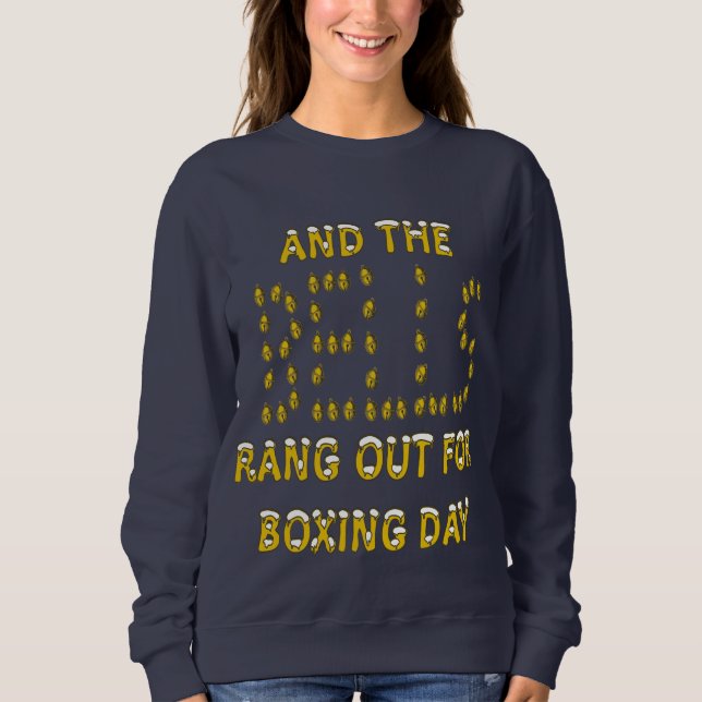 Moletom E Os Sinos Soaram Para O Natal Do Boxing Day (Frente)