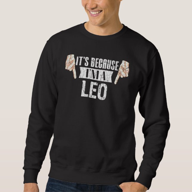 Moletom É Porque Sou Um Léon Zodiac Sinal Gráfico (Frente)