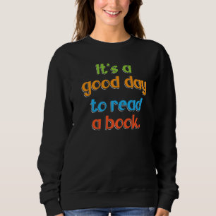 Moletom É Um Bom Dia Ler Um Hobby De Literatura De Livro