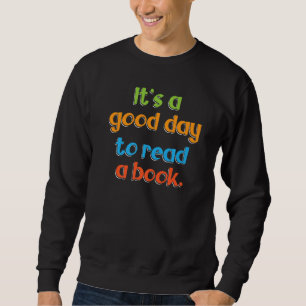 Moletom É Um Bom Dia Ler Um Hobby De Literatura De Livro
