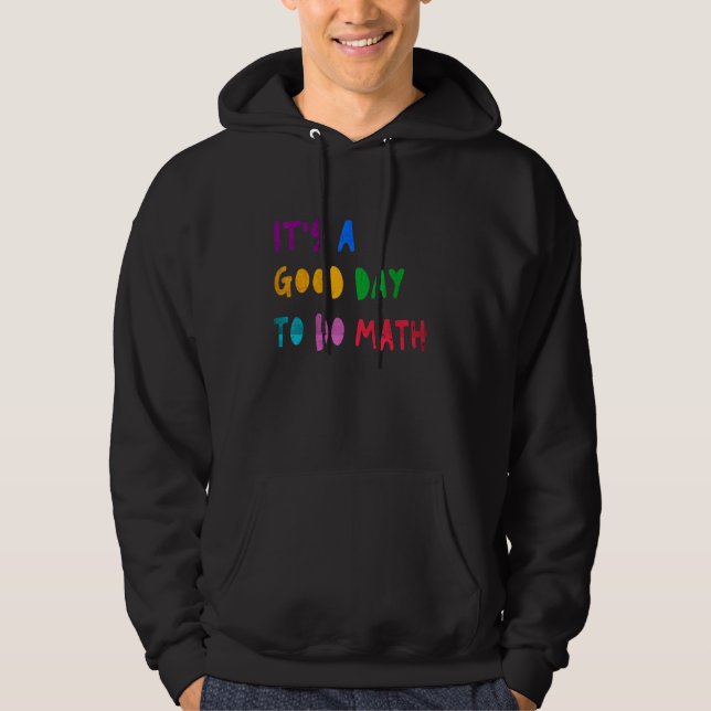 Moletom É Um Bom Dia Para Fazer Matemática Aluno Professor (Frente)