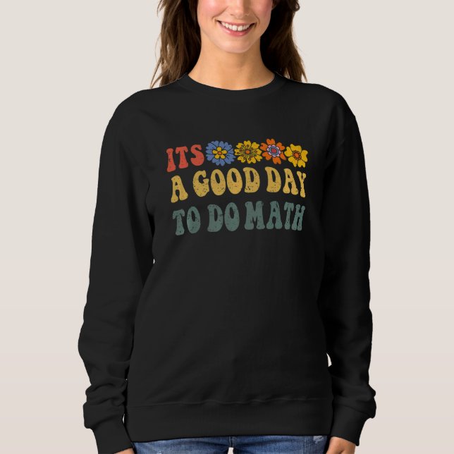 Moletom É Um Bom Dia Para Fazer Matemática De Volta Ao Est (Frente)