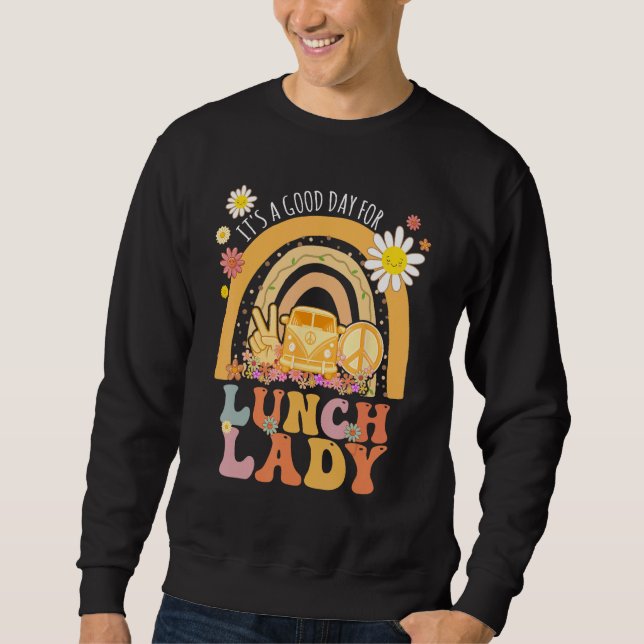 Moletom É Um Bom Dia Para Senhora Almoço Groovy Hippie Ret (Frente)