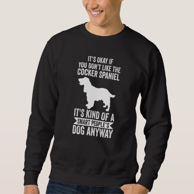 Moletom É um cão de pessoas inteligentes de qualquer manei (Frente)