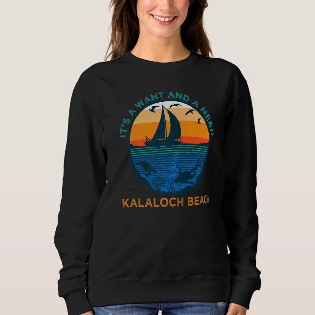 Moletom É um Querido e um Need Kalaloch Beach Funny Vacati (Frente)