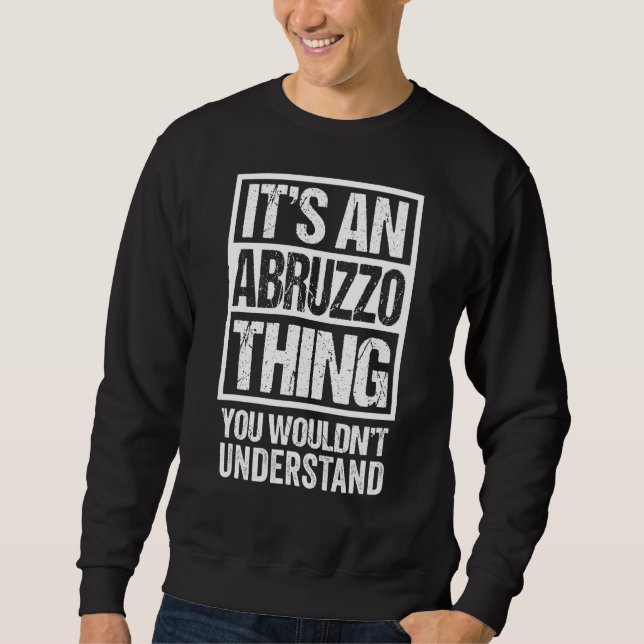 Moletom É uma coisa Abruzzo que você não entenderia Abbr (Frente)