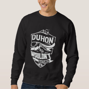 Moletom É uma coisa de DUHON que você não entenderia Prese