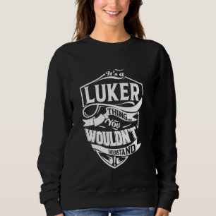 Moletom É uma coisa de luker.