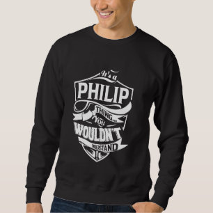 Moletom É uma Coisa de PHILIP Presentes