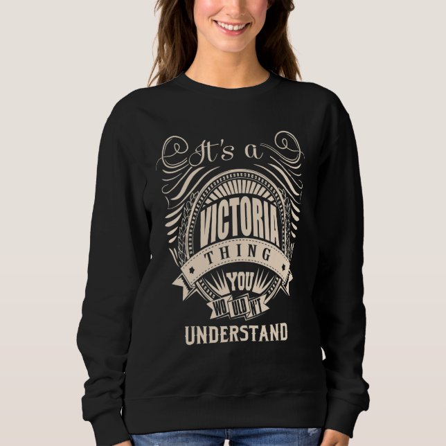 Moletom É uma Coisa de VICTORIA   (Frente)