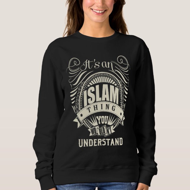 Moletom É uma coisa do Islã que você não entenderia (Frente)