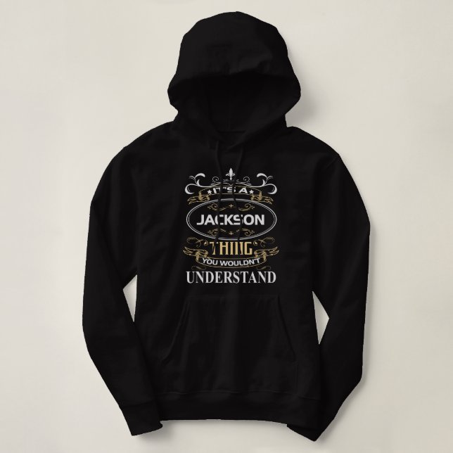 Moletom É uma coisa do Jackson que você não entenderia (Frente do Design)
