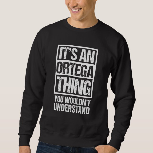 Moletom É uma coisa Ortega que você não entenderia Surna (Frente)