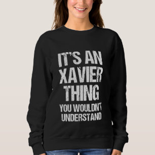Moletom É uma coisa Xavier (você não entenderia)