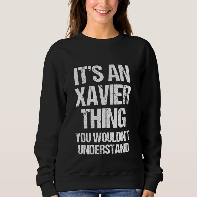 Moletom É uma coisa Xavier (você não entenderia) (Frente)
