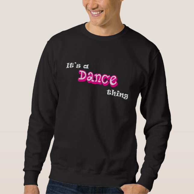 Moletom É uma dança engraçada, dançarina, humor (Frente)