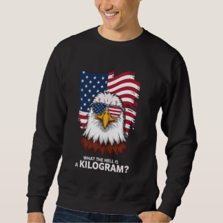 Moletom Eagle O Que O Inferno É Um Quilo Nos Estados Unido