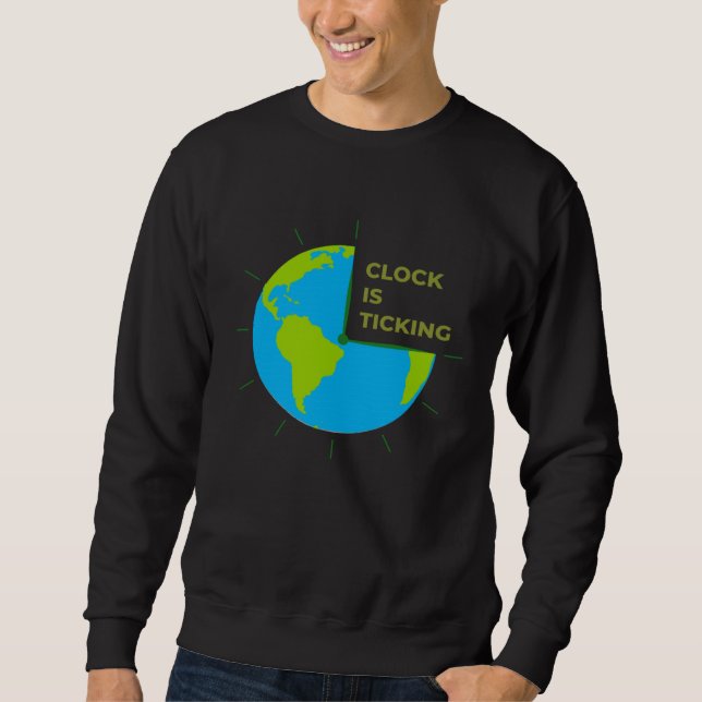 Moletom Earth Clock Is Ticking Save Our Planet Earth Day (Frente)