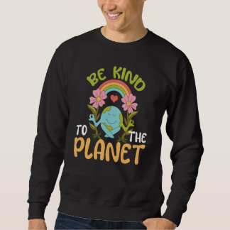 Moletom Earth Day Environmental Be Kind To The Planet  1