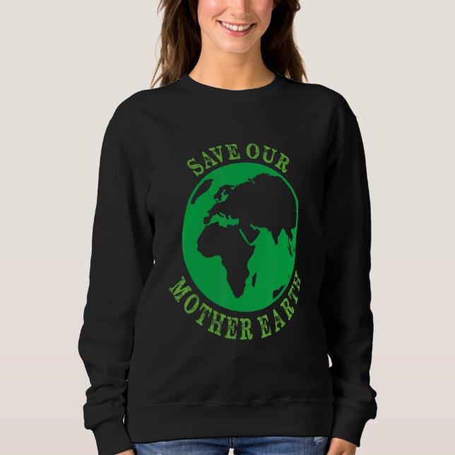 Moletom Earth Planet Safe Globe Vegan Vegetarian Mother Be (Frente)