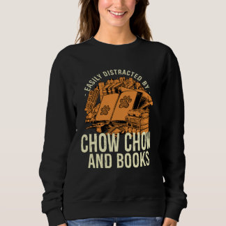Moletom Easily Distracted By Chow Chow And Books Chow Owne