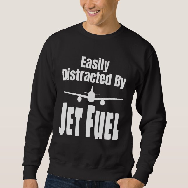 Moletom Easily Distracted By Jet Fuel Aviation Pilot Flyin (Frente)