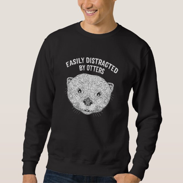 Moletom Easily Distracted by Otters   Otter   Humor (Frente)