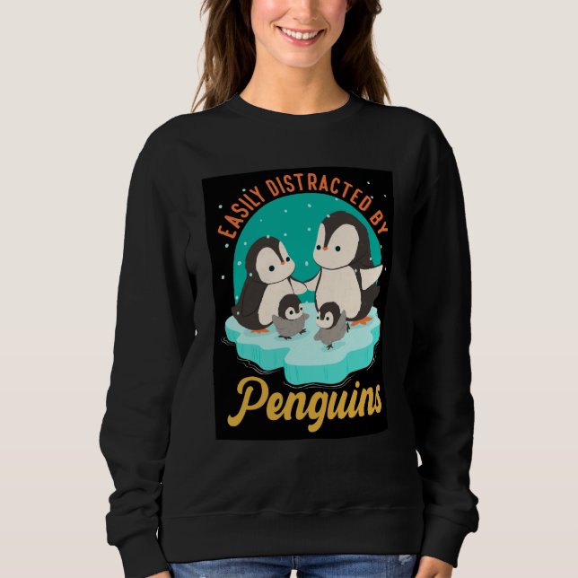 Moletom Easily Distracted By Penguins Penguins Polar Anima (Frente)