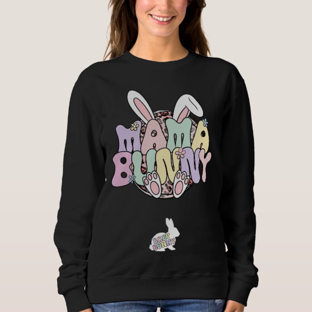 Moletom Easter Pregnancy Quote Pregnant Mom Mama Bunny Bab (Frente)