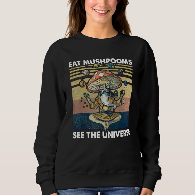 Moletom eat mushrooms see the universe (Frente)
