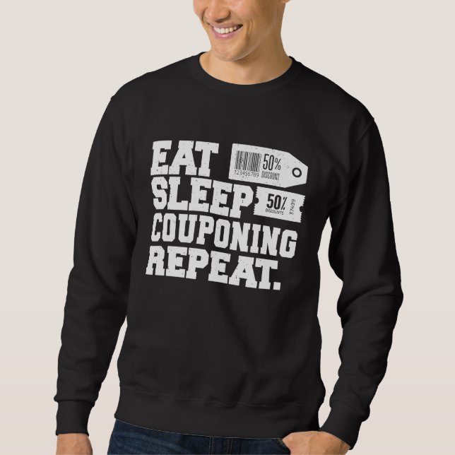 Moletom Eat Sleep Couponing Repeat Couponer (Frente)
