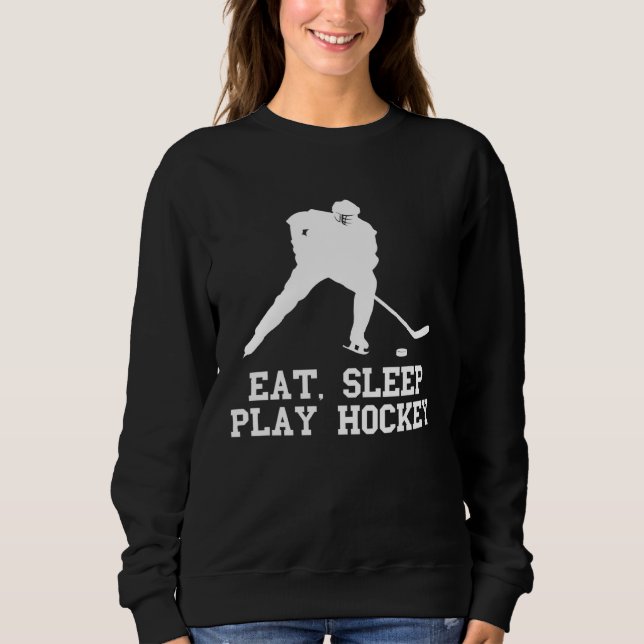 Moletom Eat sleep play Hockey for Fan and players quote (Frente)