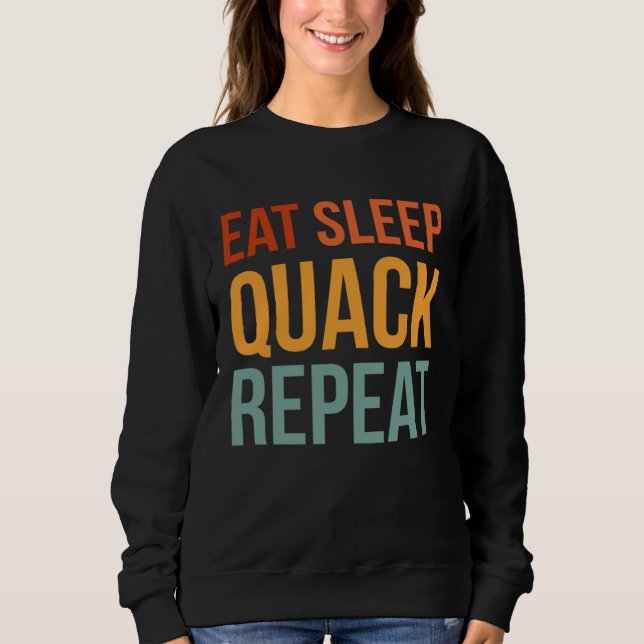 Moletom Eat Sleep Quack Repeat Duck Hunting (Frente)