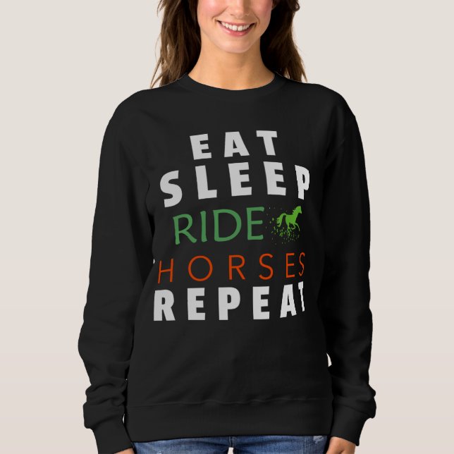 Moletom Eat Sleep Ride Horses Repeat horseback riding gift (Frente)