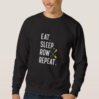 Moletom Eat Sleep Row Repat  Rowing Rower Coxswain