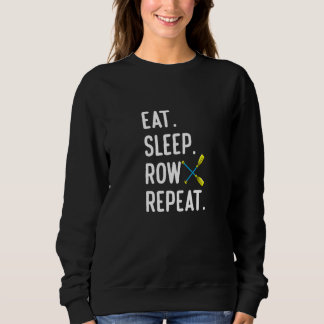 Moletom Eat Sleep Row Repat  Rowing Rower Coxswain