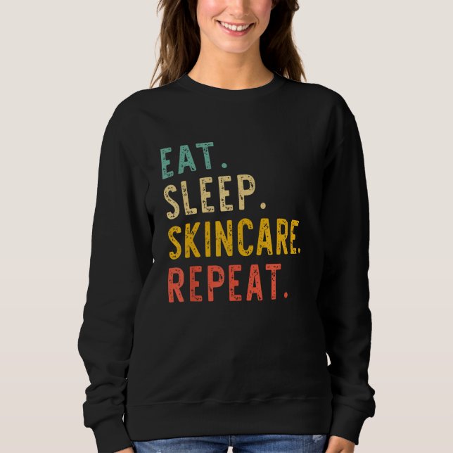 Moletom Eat Sleep Skincare Repeat Beauty Spa Esthetician V (Frente)