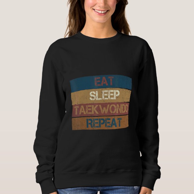 Moletom Eat Sleep Taekwondo Repeat  Karate Designs 2 (Frente)
