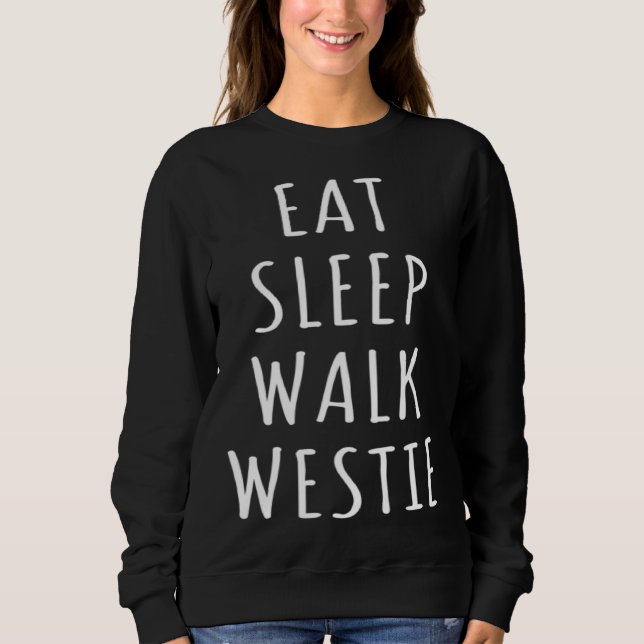 Moletom Eat Sleep Walk West Highland Terrier (Frente)