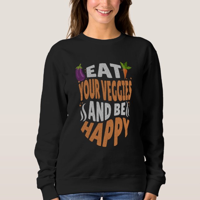 Moletom Eat your veggies and be happy  vegetarian vegan (Frente)