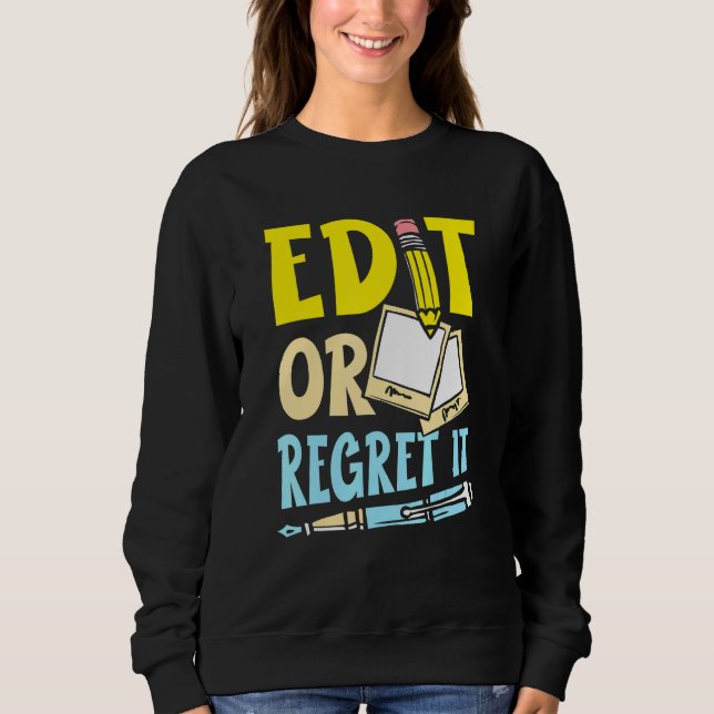 Moletom Edite Ou Arrependa-O Para Um Bookworm De Escritor (Frente)