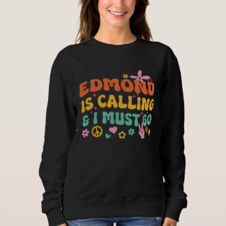 Moletom Edmond Está Chamando E Eu Devo Ir