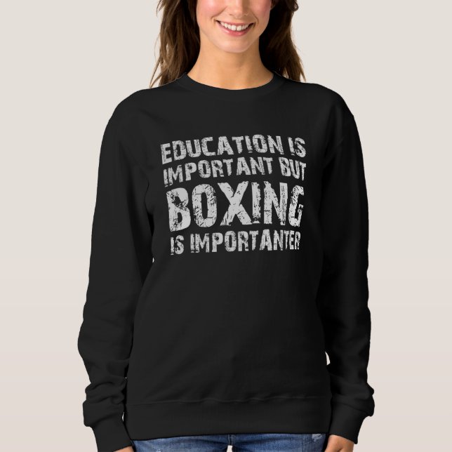 Moletom Educação É Importante, Mas Boxing É Importante (Frente)