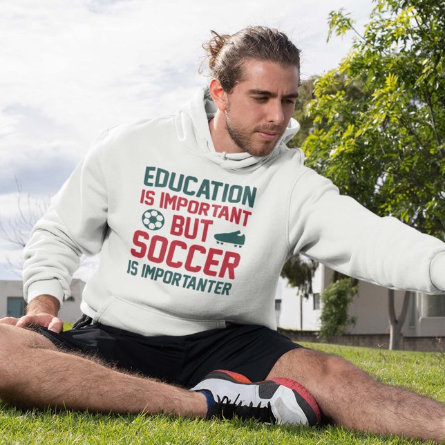 Moletom Educação É Importante Mas Futebol É Importante (soccer hoodie)