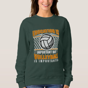 Moletom Educação É Importante Mas Voleibol É Importante