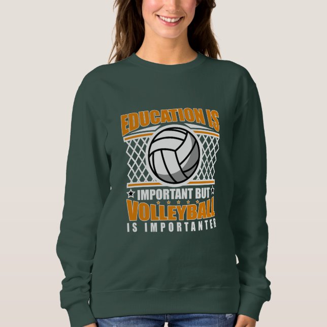 Moletom Educação É Importante Mas Voleibol É Importante (Frente)