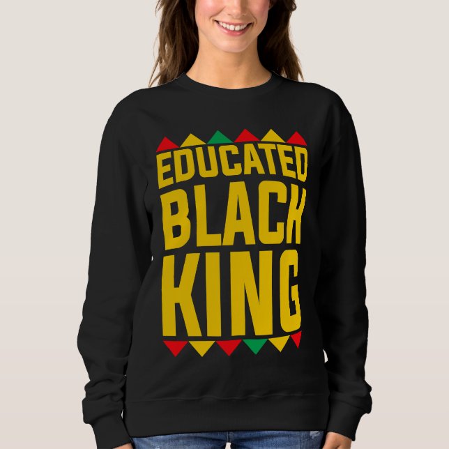 Moletom Educated Black King  Boys Afrocentric Black Gradua (Frente)